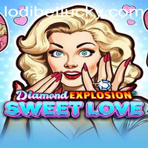 Exploring the World of DiamondExplosionSweetLove: A Comprehensive Guide