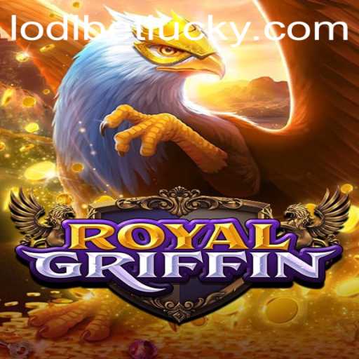 RoyalGriffin: Unveiling the Mystical Realm with LODIBET